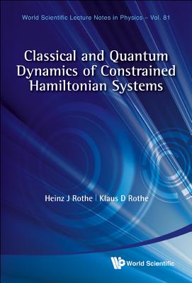 Book cover of Classical & Quantum Dynamics Of... (V81) by Rothe Heinz J