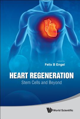 Heart Regeneration: Stem Cells & Beyond