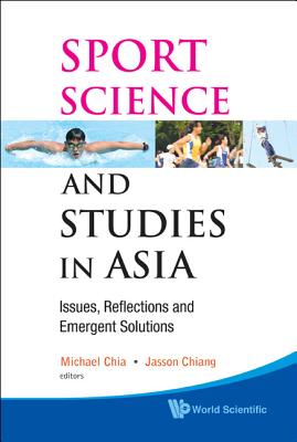 Book cover of Sport Science and Studies in Asia by Chia Michael