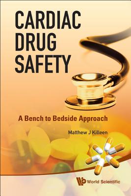 Cardiac Drug Safety: Bench to Bedside ..