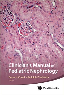 Clinician's Manual of Pediatric Nephrolo