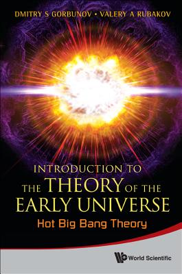 Intro Theory Early Universe: Hot Big Bang