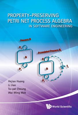 Book cover of Proper-Preserv Petri Net Proc Algebra .. by Huang Hejiao