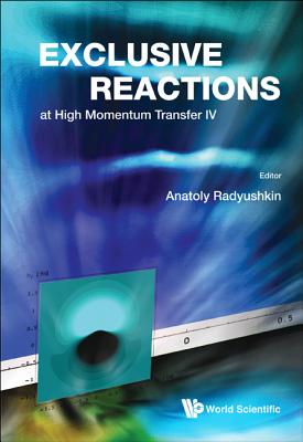 Book cover of Excl React at High Mmtum Transf IV by Radyushkin Anatoly