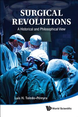 Book cover of Surgical Revolutions by Toledo-Pereyra Luis H
