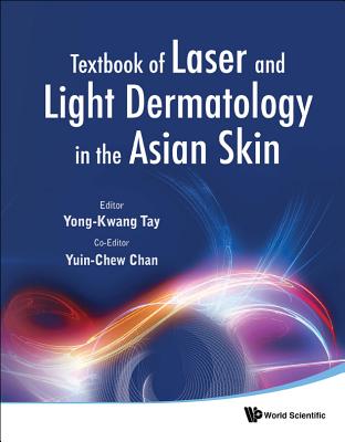 Book cover of Tbk of Laser & Light Dermatology by Tay Yong-Kwang