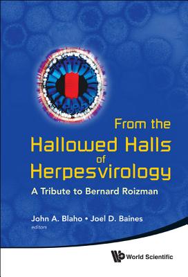 Book cover of Fr the Hallowed Halls of Herpesvirology by Blaho John a