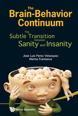 Book cover of The Brain-Behavior Continuum by Al Jose Luis Perez Velazquez Et
