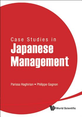 Book cover of Case Studies in Japanese Management by Haghirian Parissa