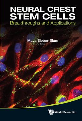 Book cover of Neural Crest Stem Cells by Sieber-Blum Maya