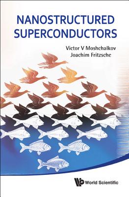 Book cover of Nanostructured Superconductors by Moshchalkov Victor V