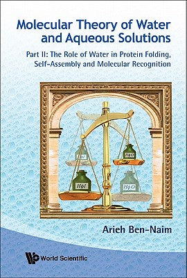 Book cover of Molec Theo Wtr & Aque Sol (Pii) by Arieh Ben-Naim