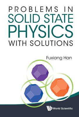 Book cover of Problems in Solid State Physics with Solutions by Han Fuxiang