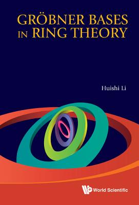 Book cover of Grobner Bases in Ring Theory by Li Huishi