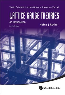 Book cover of Lattice Gauge Theories (4th Ed) by Rothe Heinz J