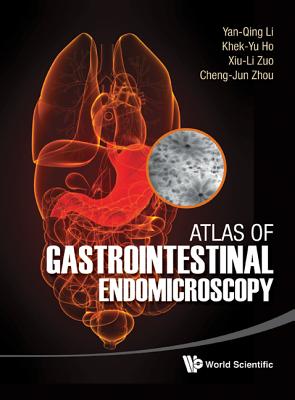 Book cover of Atlas of Gastrointestinal Endomicroscopy by Li Yan-Qing