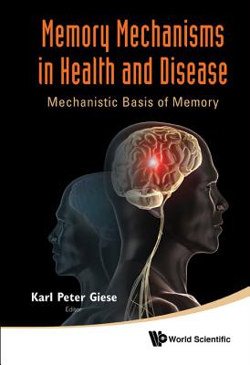 Book cover of Memory Mechanisms in Health and Disease by Giese Karl Peter