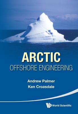 Book cover of Arctic Offshore Engineering by Palmer Andrew