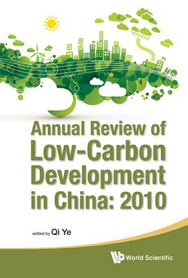 Book cover of Annual Review of Low-Carbon Development in China: 2010 by Qi Ye