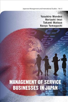 Book cover of Management of Service Businesses in Jpn by Monden Yasuhiro