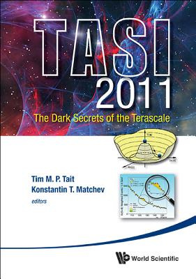 Dark Secret Terascale, Tasi 2011