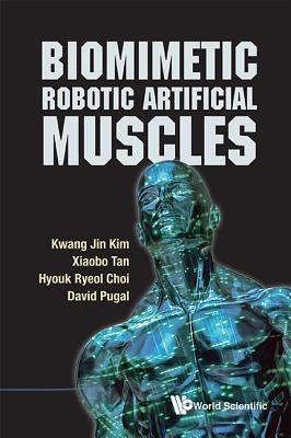 Book cover of Biomimetic Robotic Artificial Muscles by Kim Kwang Jin