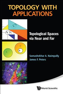 Book cover of Topology with Applications by Naimpally Somashekhar a