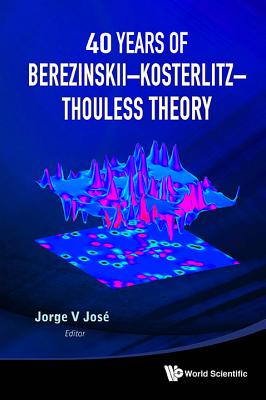 40 Yr of Berezinskii-Kosterlitz-Thouless