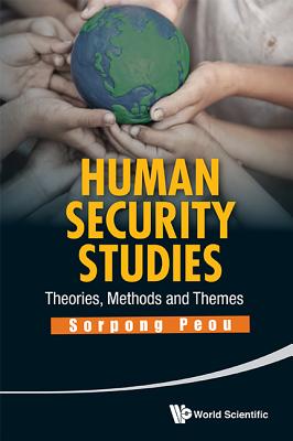 Human Security Studies: Theories, Methods & Themes