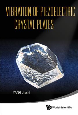 Book cover of Vibration of Piezoelectric Crystal Plates by Yang Jiashi