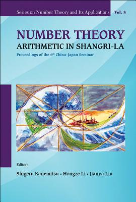 Number Theory: Arithmetic in Shangri-La