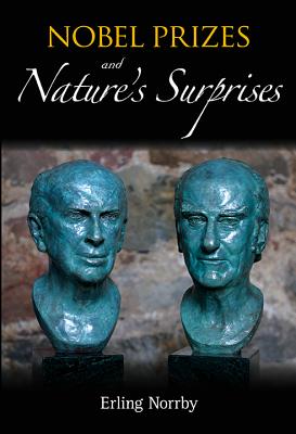 Book cover of Nobel Prizes and Nature's Surprises by Norrby Erling