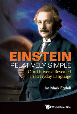 Book cover of Einstein Relatively Simple by Egdall Ira Mark