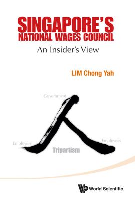 Book cover of Singapore's National Wages Council by Lim Chong Yah