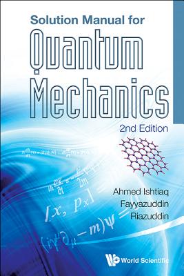 Book cover of Solution Manual for Quantum Mechanics (2nd Ed) by Ishtiaq Ahmed