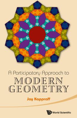 Book cover of A Participatory Approach to Modern Geometry by Kappraff Jay