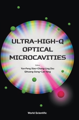 Book cover of Ultra-High-Q Optical Microcavities by Xiao Yun-Feng