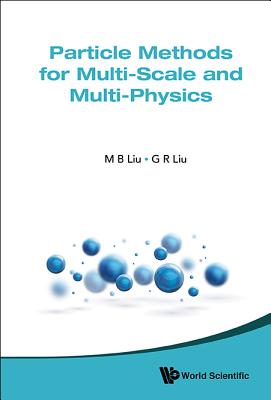 Book cover of Particle Methods for Multi-Scale and Multi-Physics by Liu Mou-Bin