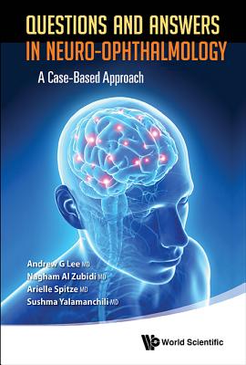 Book cover of Questions and Answers in Neuro-Ophthalmology by Lee Andrew G