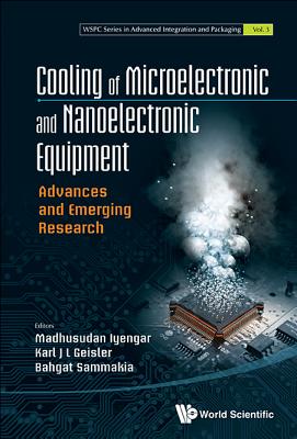 Book cover of Cooling of Microelectronic and Nanoelectronic Equipment by Iyengar Madhusudan