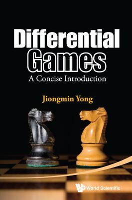 Book cover of Differential Games: A Concise Introduction by Yong Jiongmin