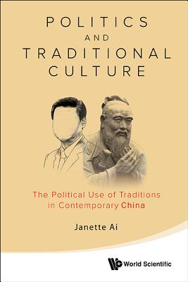 Book cover of Politics and Traditional Culture by Ai Janette