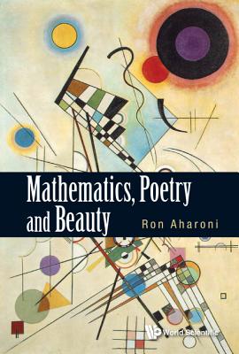 Book cover of Mathematics, Poetry and Beauty by Aharoni Ron