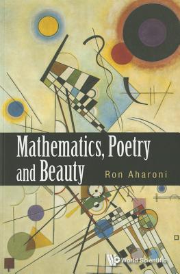 Book cover of Mathematics, Poetry and Beauty by Aharoni Ron