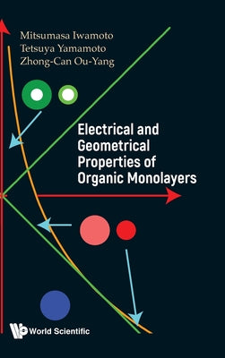 Book cover of Electrical and Geometrical Properties of Organic Monolayers by Iwamoto Mitsumasa