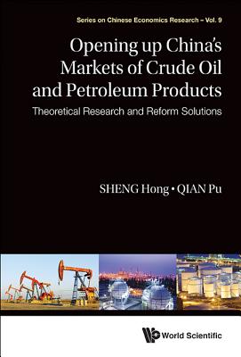 Opening Up China's Markets of Crude Oil & Petroleum Products
