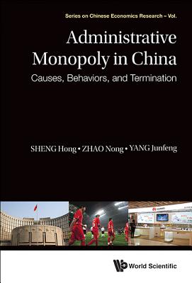 Book cover of Administrative Monopoly in China by Sheng Hong