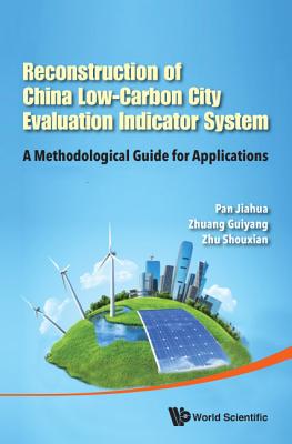 Book cover of Reconstruction of China Low-Carbon City Evaluation Indicator by Pan Jiahua