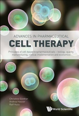 Advances in Pharmaceutical Cell Therapy