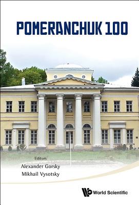 Book cover of Pomeranchuk 100 by Gorsky Alexander